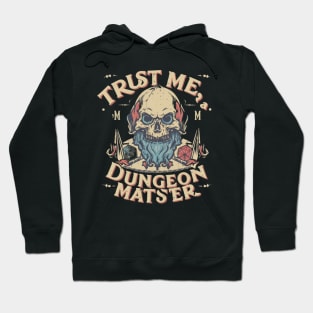 Trust Me, a Dungeon Master Hoodie